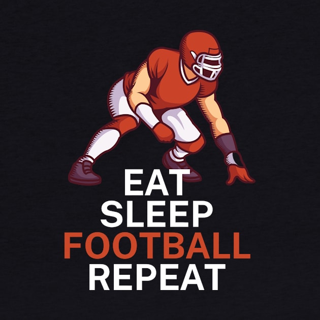 Eat sleep football repeat by maxcode